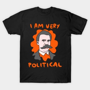 Funny Nietzsche I Am Very Political T-Shirt